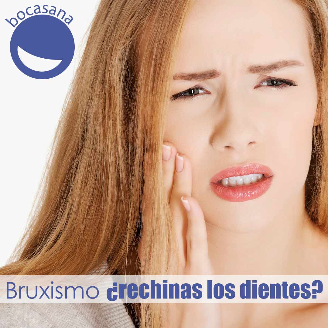 Bruxismo, ¿rechinas los dientes?