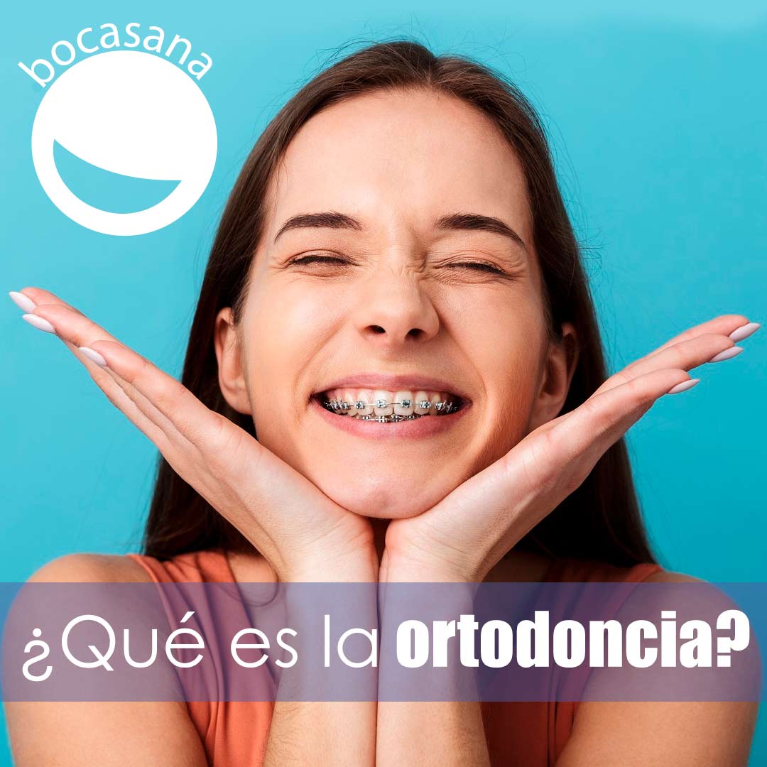 ¿Que es La ortodoncia?