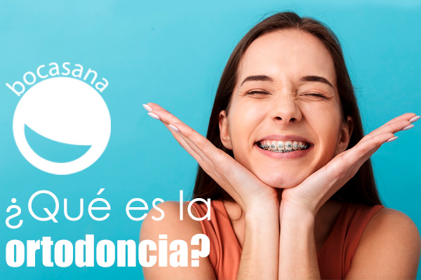 que es la ortodoncia